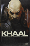KHAAL: CR�NICAS DE UN EMPERADOR GAL�CTICO