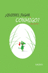 �QUIERES JUGAR CONMIGO?