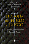 FILOSOFA DE HIELO Y FUEGO