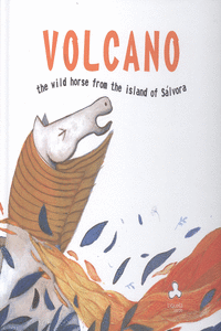 VOLCANO.THE WILD HORSE FROM THE ISLAND OF SLVORA