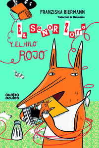 EL SE�OR ZORRO Y EL HILO ROJO