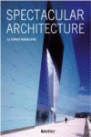 SPECTACULAR ARCHITECTURE