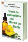 SANA TU AUTOESTIMA CON FLORES DE BACH