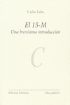 EL 15-M UNA BREV�SIMA INTRODUCCI�N