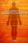 EL CAMINO DE LA CREACI�N CONSCIENTE