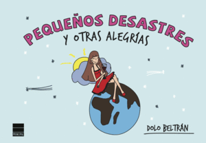 PEQUEOS DESASTRES Y OTRAS ALEGRAS