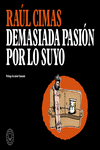 DEMASIADA PASI�N POR LO SUYO
