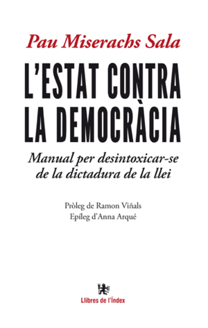 L'ESTAT CONTRA LA DEMOCR�CIA