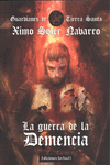 LA GUERRA DE LA DEMENCIA