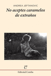 NO ACEPTES CARAMELOS DE EXTRA�OS