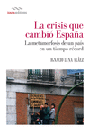 LA CRISIS QUE CAMBI� ESPA�A