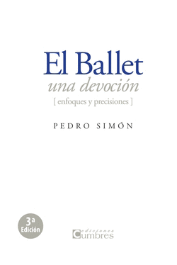EL BALLET, UNA DEVOCI�N