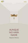 AUNQUE NO HAYA NADIE