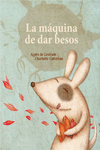 LA M�QUINA DE FABRICAR BESOS