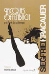 JACQUES OFFENBACH Y EL PAR�S DE SU TIEMPO