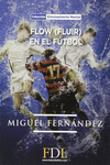 FLOW (FLUIR) EN EL FTBOL