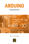 ARDUINO. GU�A PR�CTICA