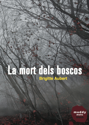 LA MORT DELS BOSCOS