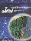 JARA Y EL TRIDIO DEL BOSQUE TENEBROSO