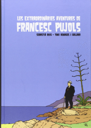 LES EXTRAORDIN�RIES AVENTURES DE FRANCESC PUJOLS