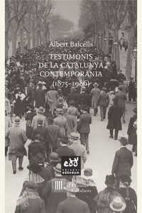 TESTIMONIS DE LA CATALUNYA CONTEMPORNIA (1875 - 1986)