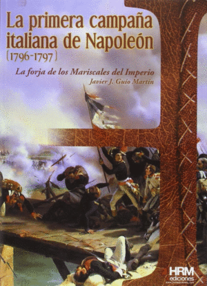 LA PRIMERA CAMPAA ITALIANA DE NAPOLEN (1796-1797)