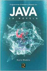 PROGRAMACI�N ORIENTADA A OBJETOS CON JAVA. LA NOVELA