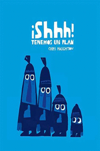 �SHHH! TENEMOS UN PLAN - CART�N
