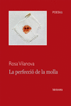 LA PERFECCI� DE LA MOLLA