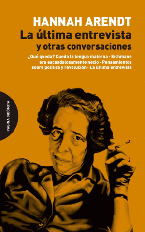 LA �LTIMA ENTREVISTA Y OTRAS CONVERSACIONES