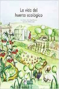 LA VIDA DEL HUERTO ECOL�GICO