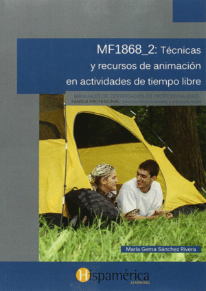 MF1868_2 TCNICAS Y RECURSOS DE ANIMACIN EN ACTIVIDADES DE TIEMPO LIBRE