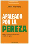 APALEADO POR LA PEREZA