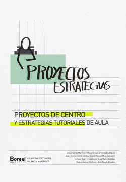 PROYECTOS DE CENTRO Y ESTRATEGIAS TUTORIALES DE AULA