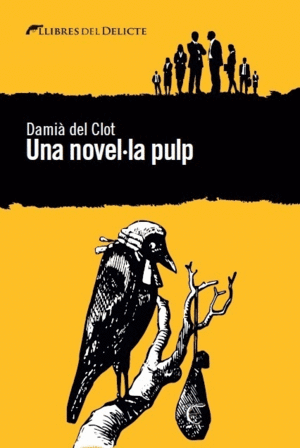 UNA NOVEL�LA PULP