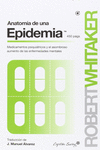 ANATOMA DE UNA EPIDEMIA
