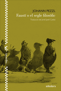 FAUST� O EL SEGLE FILOS�FIC