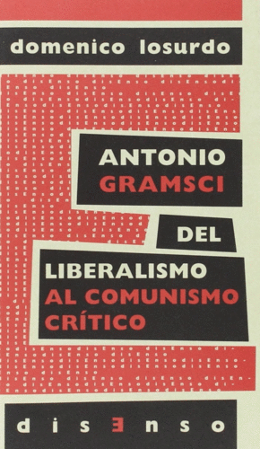 ANTONIO GRAMSCI: DEL LIBERALISMO AL AL 