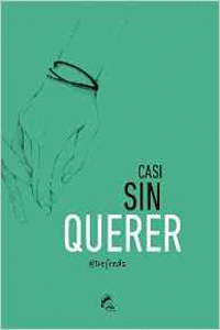 CASI SIN QUERER