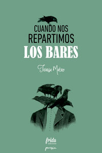 CUANDO NOS REPARTIMOS LOS BARES