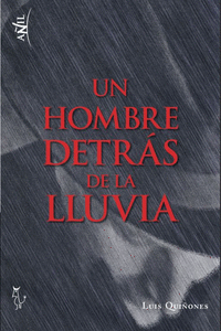 UN HOMBRE DETR�S DE LA LLUVIA