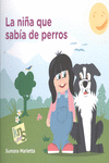 LA NIA QUE SABA DE PERROS