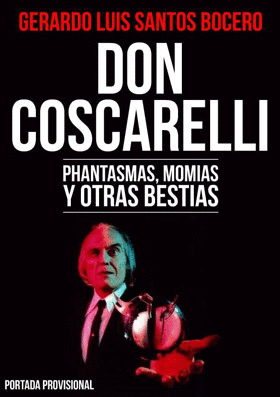 DON COSCARELLI. PHANTASMAS, MOMIAS Y OTRAS BESTIAS