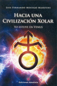 HACIA UNA CIVILIZACI�N XOLAR