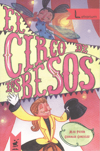 EL CIRCO DE LOS BESOS