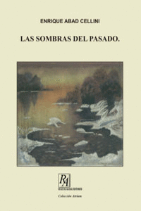 LAS SOMBRAS DEL PASADO. VOL II