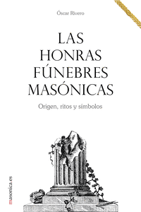 LAS HONRAS FNEBRES MASNICAS