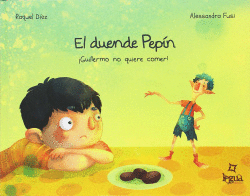 EL DUENDE DE PEP�N � GUILLERMO NO QUIERE COMER !