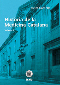 HIST�RIA DE LA MEDICINA CATALANA. VOLUM 2