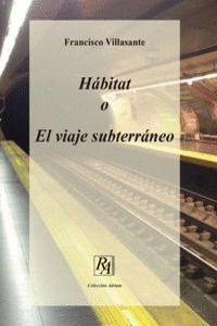 H�BITAT O EL VIAJE SUBTERR�NEO